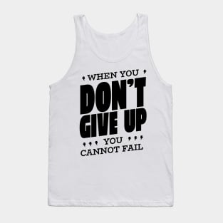 Dont Give Up Tank Top